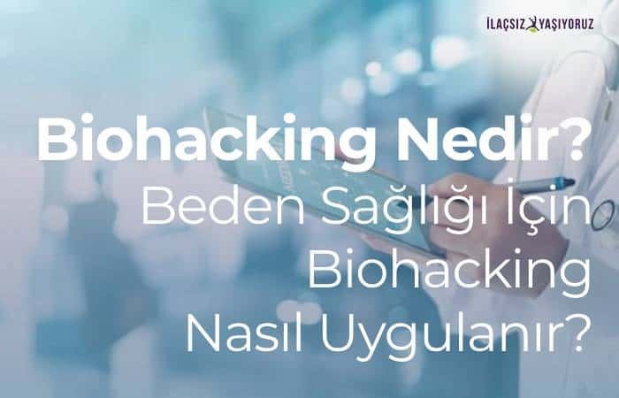 Biohacking Nedir